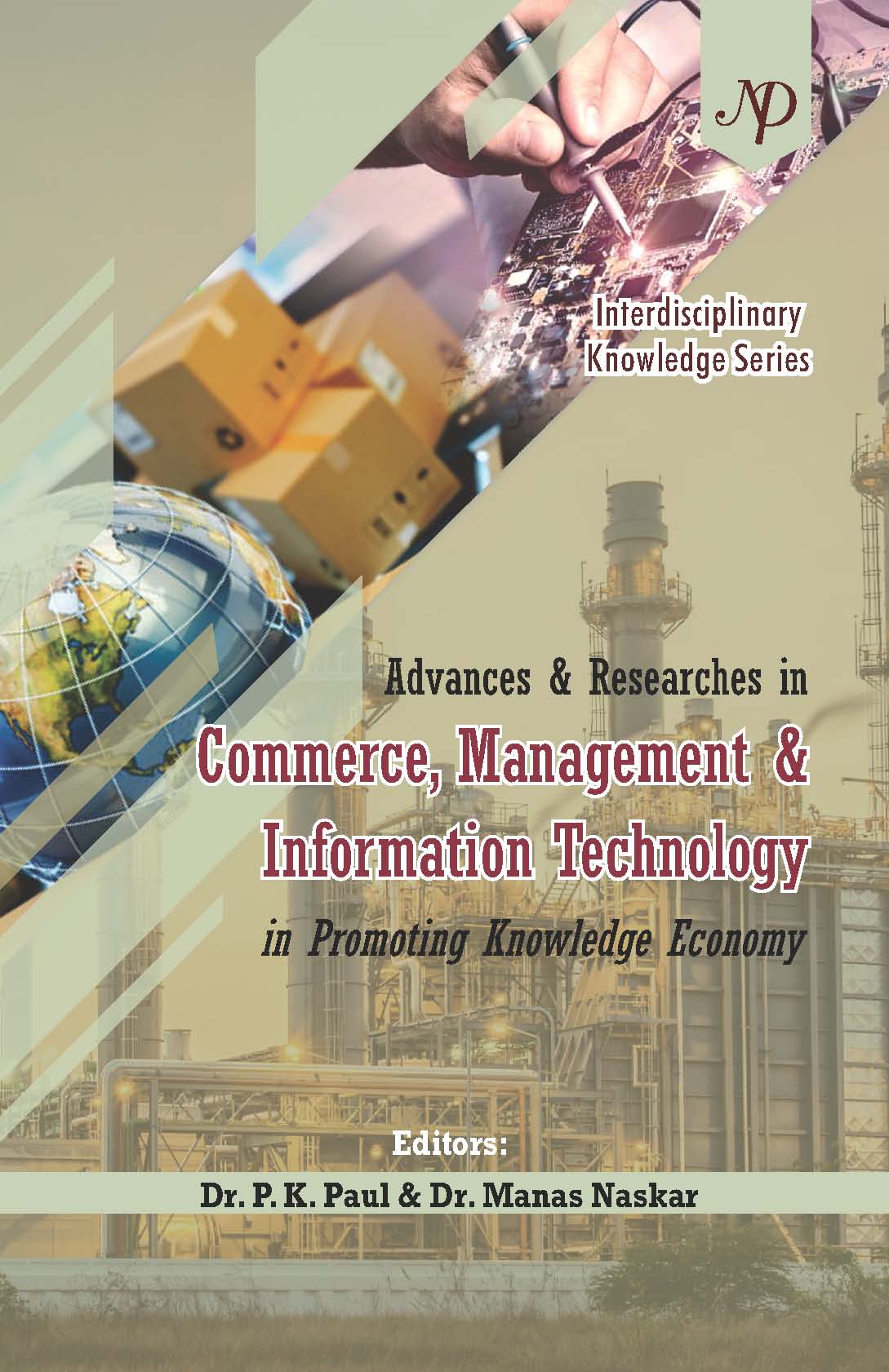 Advances & Researches in Commerce, Management & Information Technology in Promoting Knowledge Economy